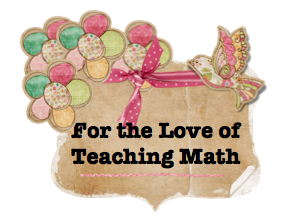 For the Love of Teaching Math